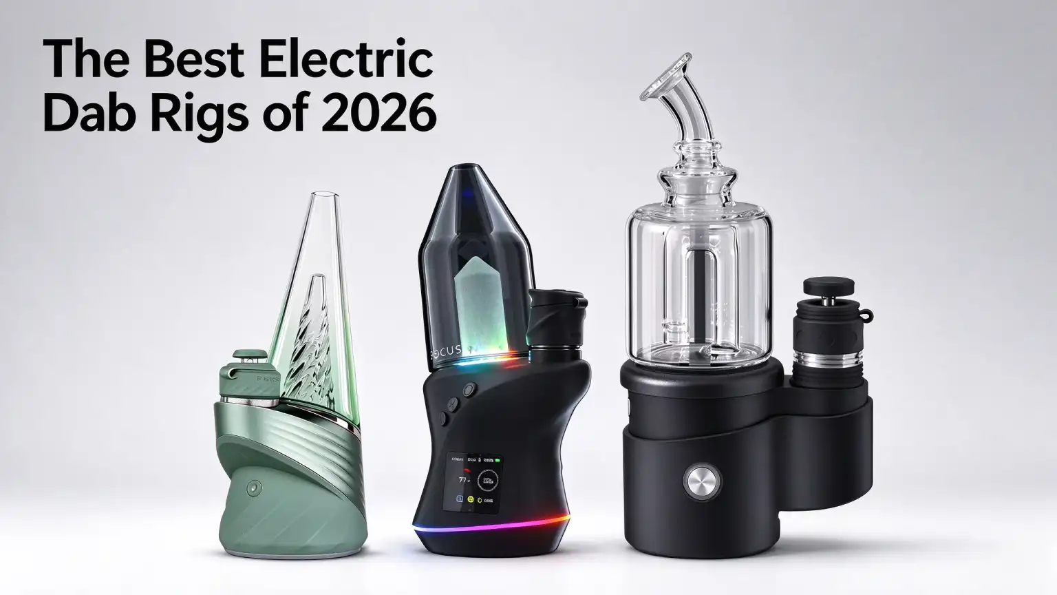 Best Electric Dab Rigs of 2026
